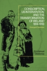 Image for Conscription, US intervention and the transformation of Ireland, 1914-1918  : divergent destinies