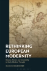 Image for Rethinking European modernity  : reason, power, and coloniality in early modern thought