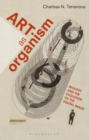 Image for Art as organism  : biology and the evolution of the digital image
