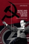 Image for Music and Politics in Thirties Britain