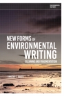 Image for New forms of environmental writing  : gleaning and fragmentation