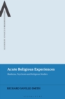 Image for Acute religious experiences: madness, psychosis and religious studies