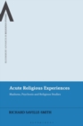 Image for Acute Religious Experiences : Madness, Psychosis and Religious Studies