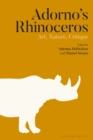 Image for Adorno&#39;s rhinoceros  : art, nature, critique