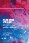 Image for Academic Women: Voicing Narratives of Gendered Experiences