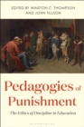 Image for Pedagogies of Punishment: The Ethics of Discipline in Education