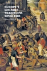 Image for Europe’s Welfare Traditions Since 1500, Volume 1