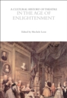 Image for A Cultural History of Theatre in the Age of Enlightenment