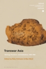 Image for Transwar Asia  : ideology, practices, and institutions, 1920-1960