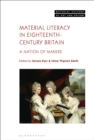 Image for Material literacy in eighteenth-century Britain  : a nation of makers