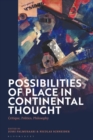 Image for Possibilities of Place in Continental Thought