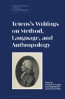 Image for Tetens&#39;s writings on method, language, and anthropology