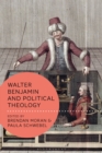 Image for Walter Benjamin and Political Theology