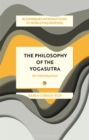 Image for The philosophy of the Yogasutra  : an introduction