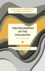 Image for The philosophy of the Yogasutra: an introduction