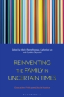 Image for Reinventing the Family in Uncertain Times