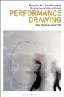 Image for Performance drawing  : new practices since 1945