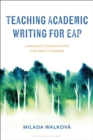 Image for Teaching Academic Writing for EAP: Language Foundations for Practitioners