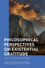 Image for Philosophical perspectives on existential gratitude  : analytic, continental, and religious