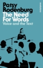 Image for The need for words  : voice and the text