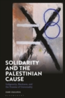 Image for Solidarity and the Palestinian Cause: Indigeneity, Blackness, and the Promise of Universality