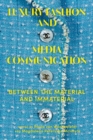 Image for Luxury fashion and media communication  : between the material and immaterial