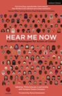 Image for Hear Me Now : Audition Monologues for Actors of Colour