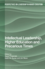 Image for Intellectual leadership, higher education and precarious times
