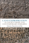 Image for Land expropriation in ancient Rome and contemporary Zimbabwe: veterans, masculinity and war