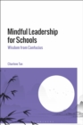Image for Mindful Leadership for Schools