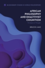 Image for African philosophy and enactivist cognition: the space of thought