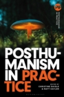 Image for Posthumanism in Practice