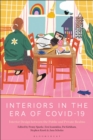 Image for Interiors in the era of Covid-19  : interior design between the private and the public realms