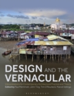 Image for Design and the vernacular  : interpretations for contemporary architectural practice and theory