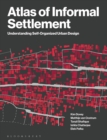 Image for Atlas of Informal Settlement: Understanding Self-Organized Urban Design