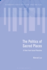 Image for The Politics of Sacred Places: A View from Israel-Palestine