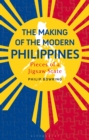 Image for The Making of the Modern Philippines: Pieces of a Jigsaw State