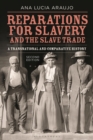 Image for Reparations for Slavery and the Slave Trade: A Transnational and Comparative History