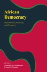 Image for African Democracy: Impediments, Promises, and Prospects