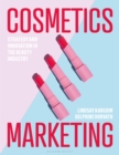 Image for Cosmetics marketing  : strategy and innovation in the beauty industry