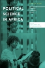 Image for Political Science in Africa: Freedom, Relevance, Impact
