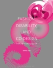 Image for Fashion, Disability, and Co-design