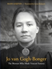 Image for Jo van Gogh-Bonger  : the woman who made Vincent famous
