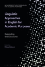 Image for Linguistic approaches in English for academic purposes  : expanding the discourse