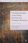Image for The modernisation of the public services and employee relations: targeted change