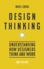 Image for Design Thinking: Understanding How Designers Think and Work