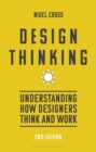 Image for Design Thinking: Understanding How Designers Think and Work