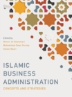 Image for Islamic business administration: concepts and strategies