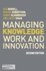 Image for Managing Knowledge Work and Innovation