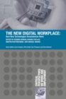 Image for The new digital workplace: how new technologies revolutionise work